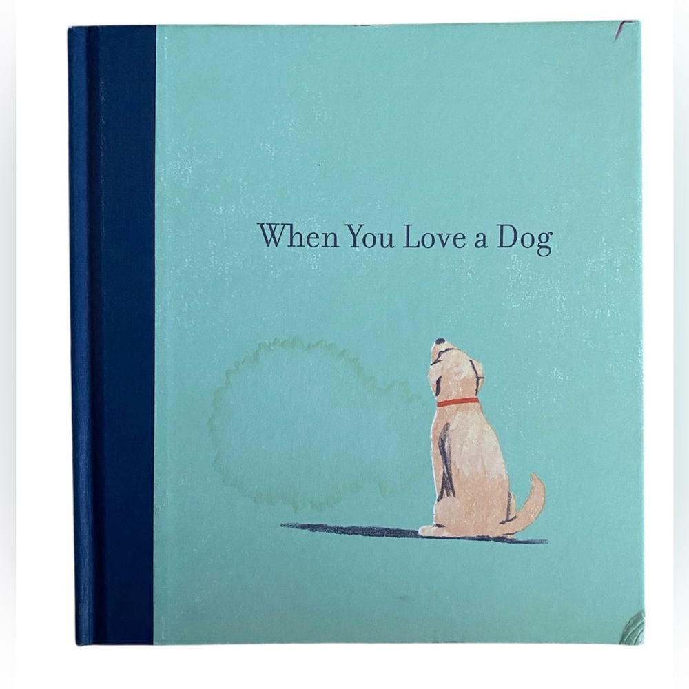 When You Love a Dog Book - Blue - M. H. Clark